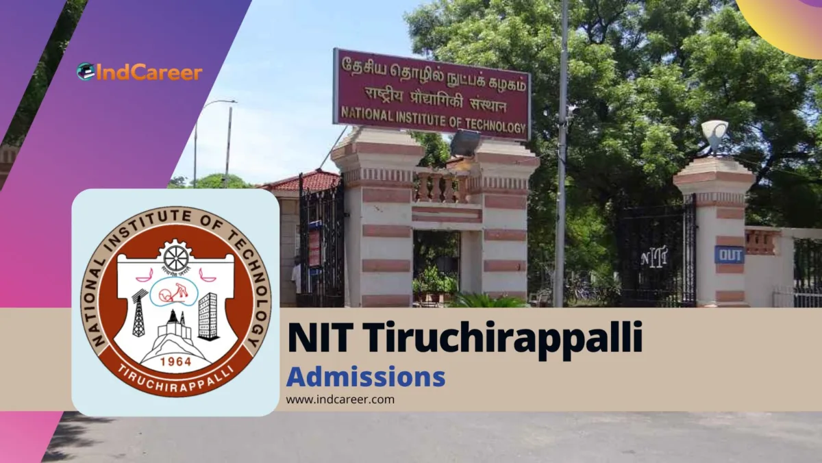 NIT Tiruchirappalli: Courses, Eligibility, Admission Process