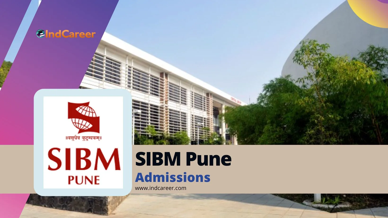 SIBM Pune: Courses, Eligibility, Admission Process