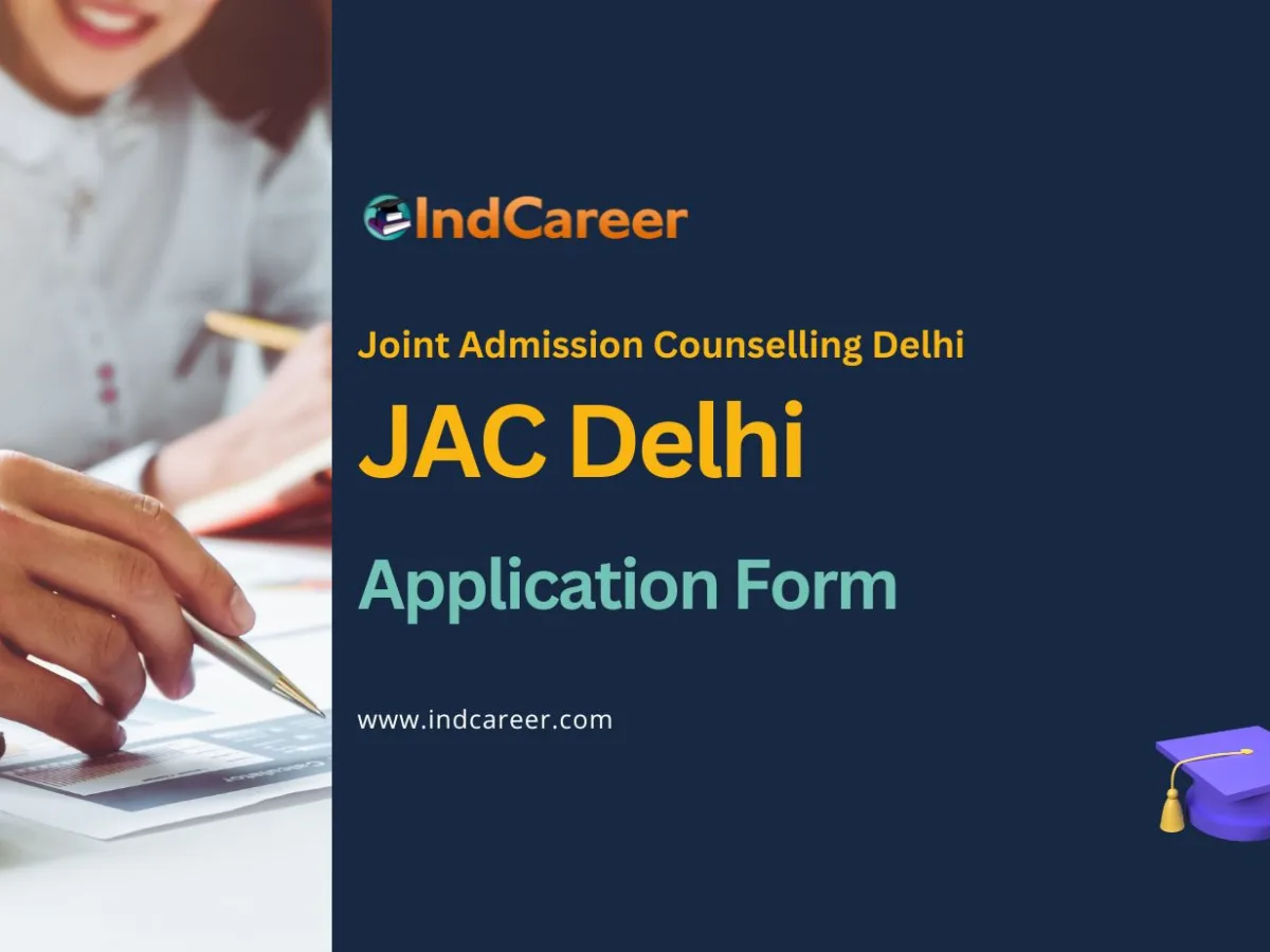 JAC Delhi Application Form: Apply Here, Check Registration