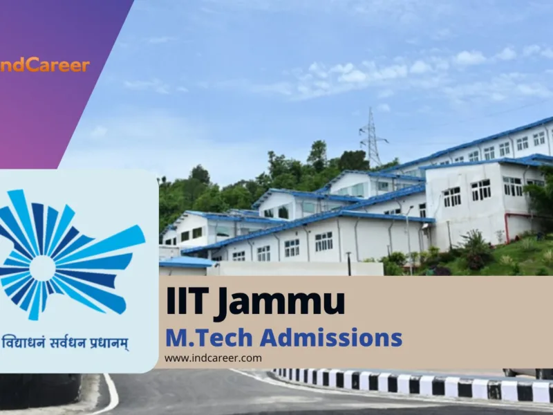 IIT Jammu M.Tech Admission: Dates, Eligibility, Application Form