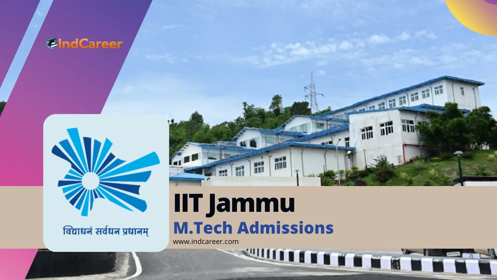 IIT Jammu M.Tech Admission: Dates, Eligibility, Application Form