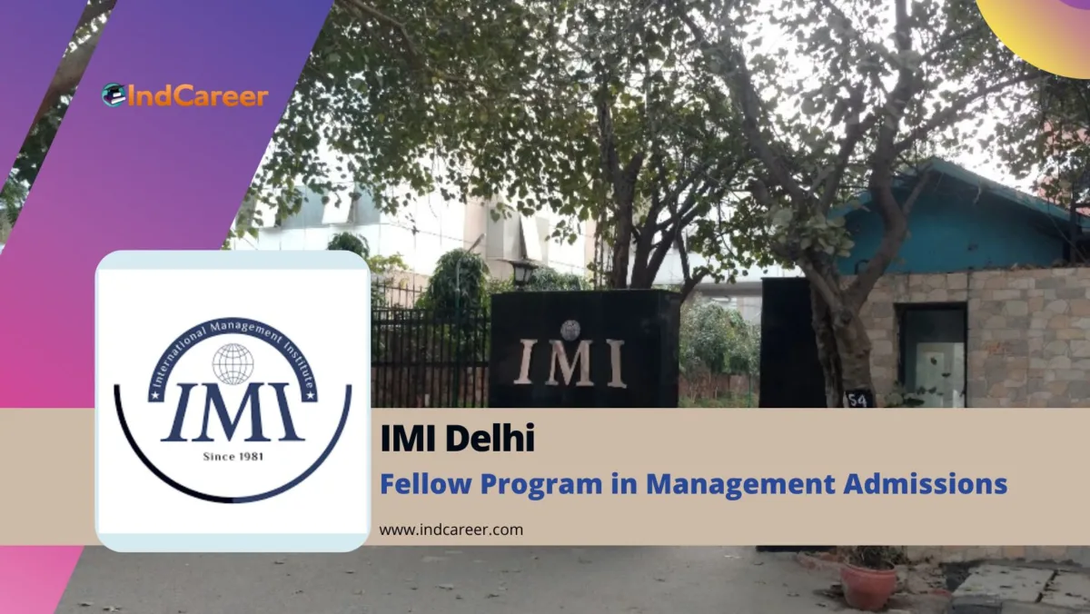 IMI Delhi Fellow Program in Management Admission