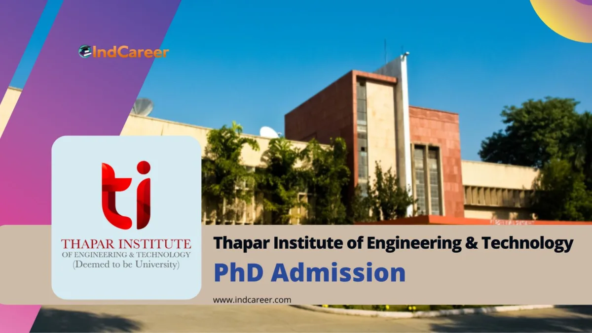 Thapar University PhD Admission: Eligibility, Application Form