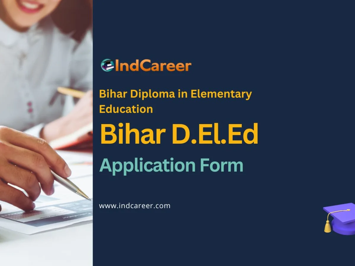 Bihar D.El.Ed Application Form 2026 Direct Link, Dates & How to Apply