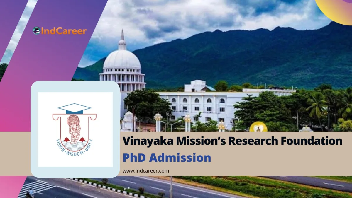 Vinayaka Mission’s Research Foundation PhD Admission