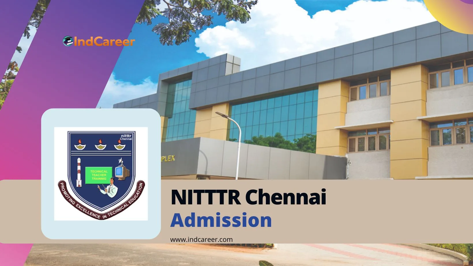 NITTTR Chennai Admission Details: Eligibility, Application, Admission Process