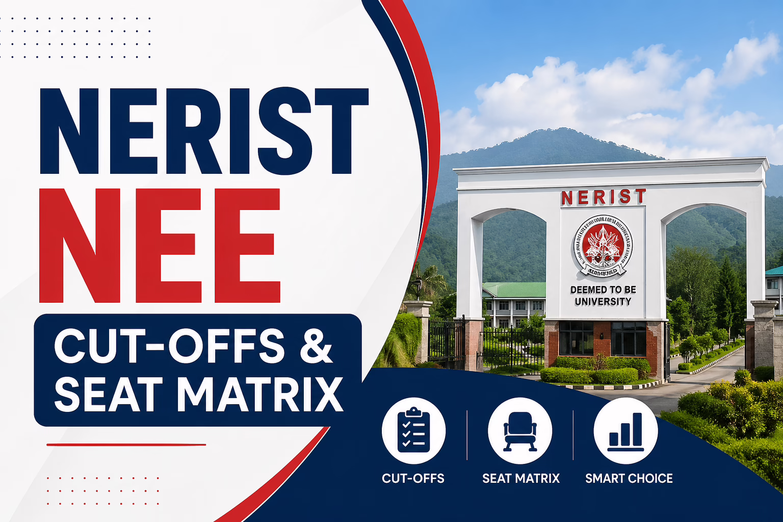 NERIST NEE Cut-Offs & Seat Matrix