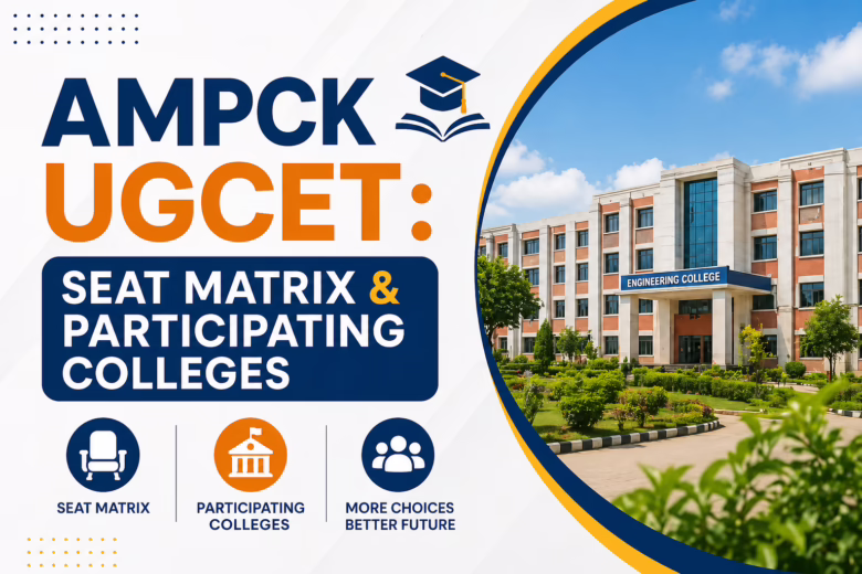 AMPCK UGCET: Seat Matrix & Participating Colleges