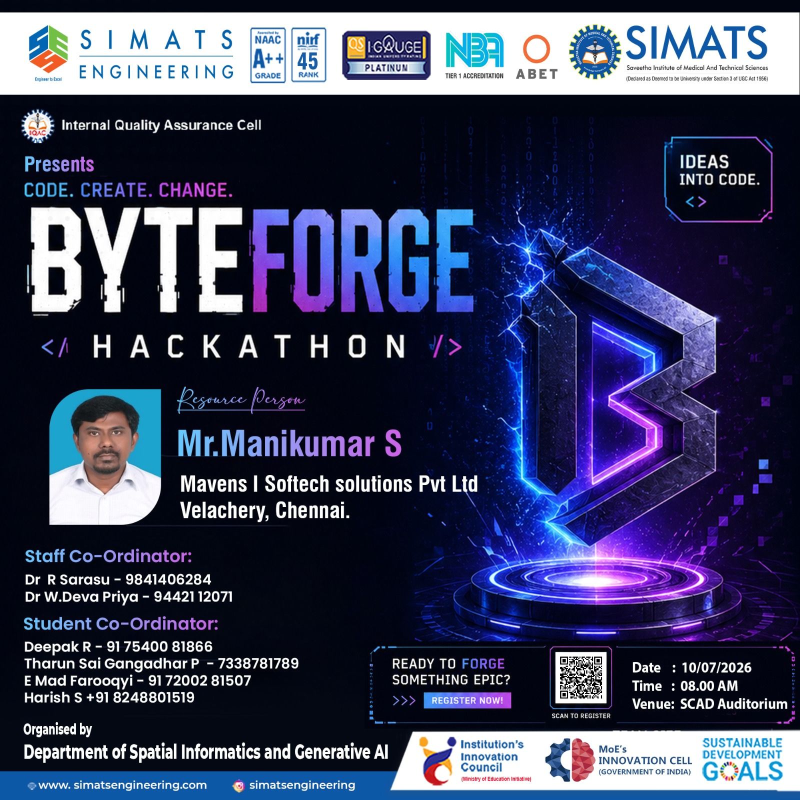 BYTEFORGE Hackathon 2026, Chennai, Tamil Nadu, 10th July 2026  View Event Website Email  Event Type: Venue/Offline Mode Start Date : 10th July 2026 End Date : 10th July 2026
