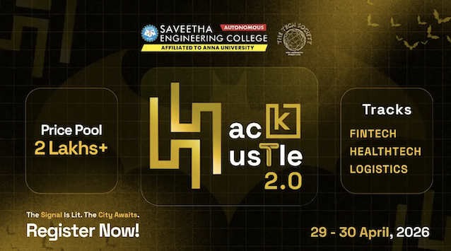 HACKHUSTLE 2.0, Saveetha Engineering College, Chennai
