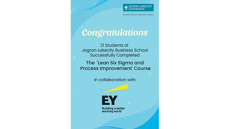 21 students of Jagran Lakecity Business School, Completed the ‘Learn Six Sigma and Process Improvement Course’