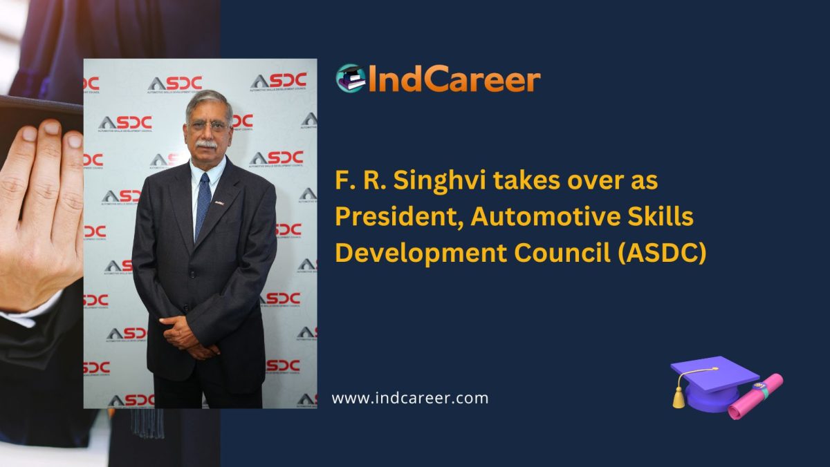 Industry Veteran F. R. Singhvi takes over as President, Automotive Skills Development Council