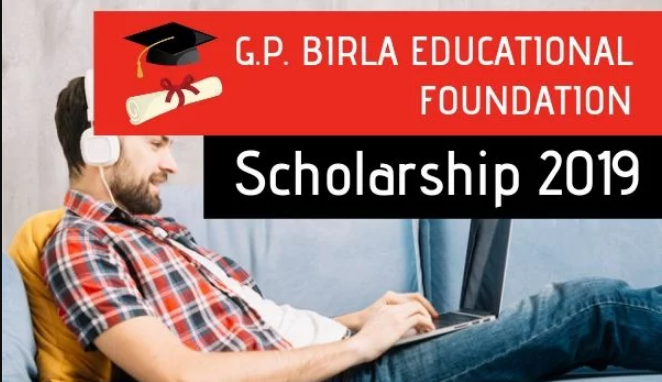 GP Birla Educational Foundation Scholarship 2019, Eligibility, Application, Dates