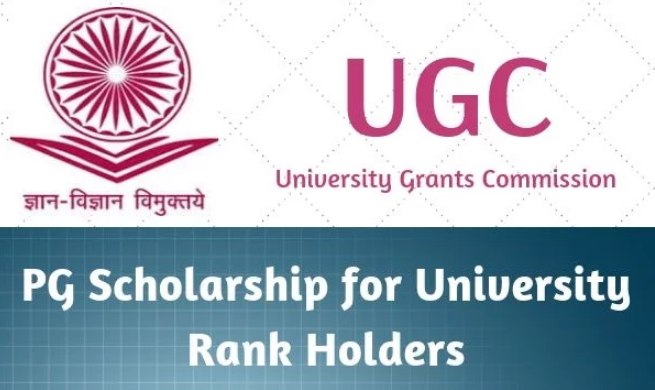 UGC Post Graduate Merit Scholarship for University Rank Holders 2019