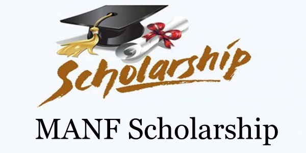 MANF for Minority Students 2019 – Maulana Azad National Fellowship