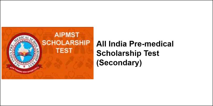 AIPMST  – All India Pre-Medical Scholarship Test