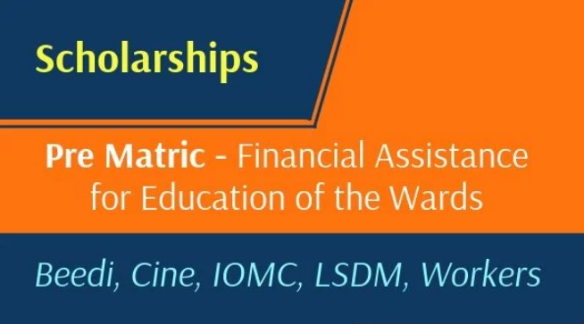 Pre-Matric Financial Assistance Scheme for Education of the Wards of Beedi Cine IOMC LSDM Workers 2019