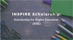 INSPIRE Scholarship For Higher Education (SHE) 2019