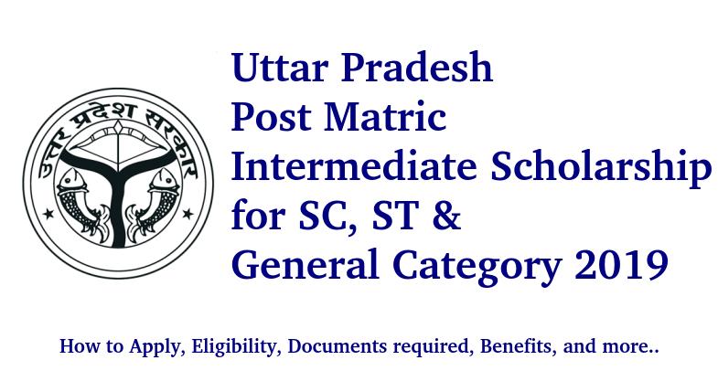 Post Matric Intermediate Scholarship for SC, ST & General Category, Uttar Pradesh 2019-20