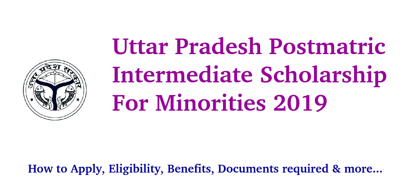 Postmatric Intermediate Scholarship For Minorities, Uttar Pradesh 2019-20