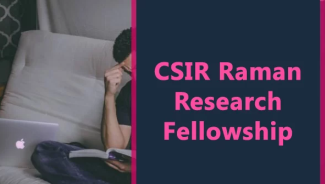 CSIR Raman Research Fellowship 2020, Application, Dates