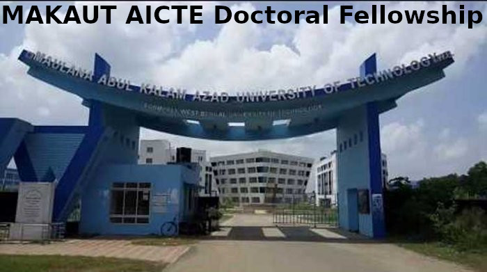 MAKAUT AICTE Doctoral Fellowship