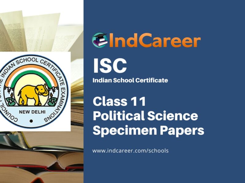 ISC Class 11 Specimen Political Science Sample Paper