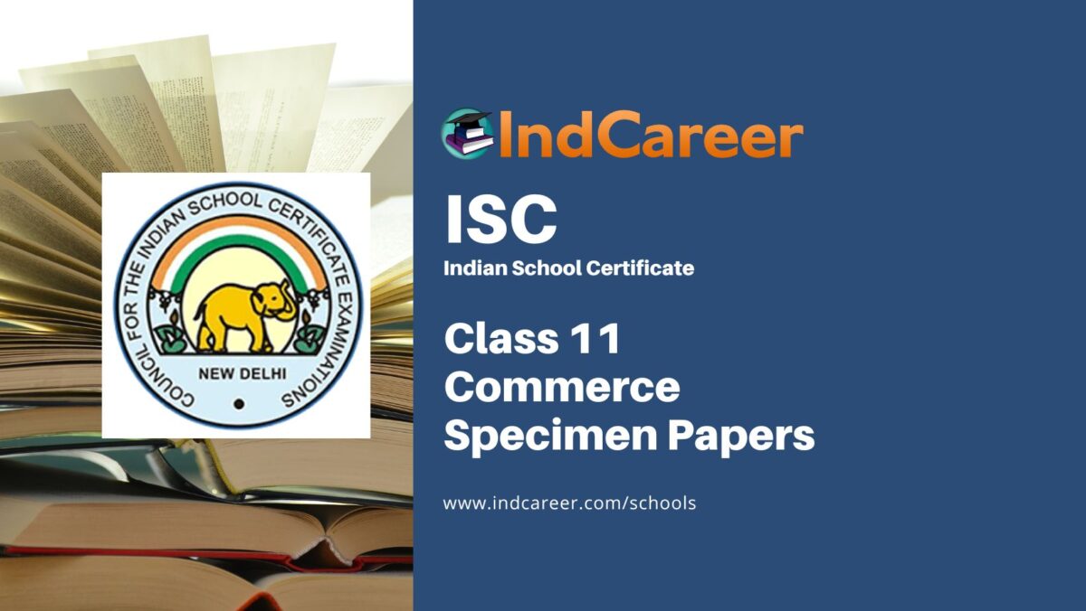 ISC Class 11 Specimen Commerce Sample Papers 2023