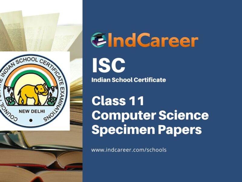 ISC Class 11 Specimen Computer Science Sample Paper