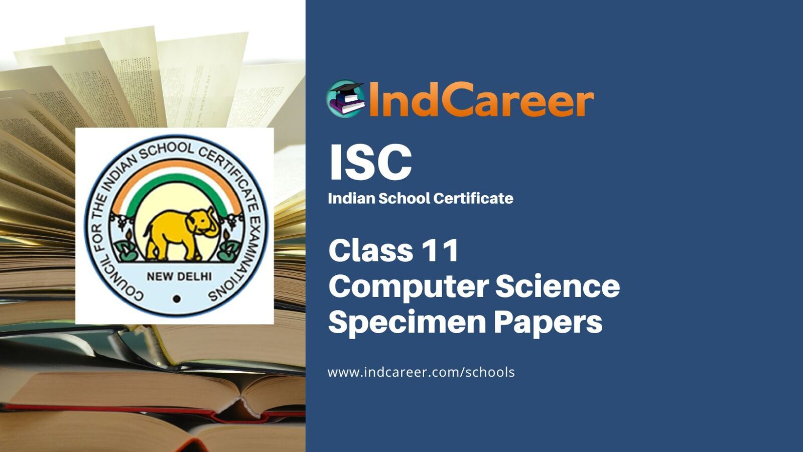 ISC Class 11 Specimen Computer Science Sample Paper - IndCareer Schools