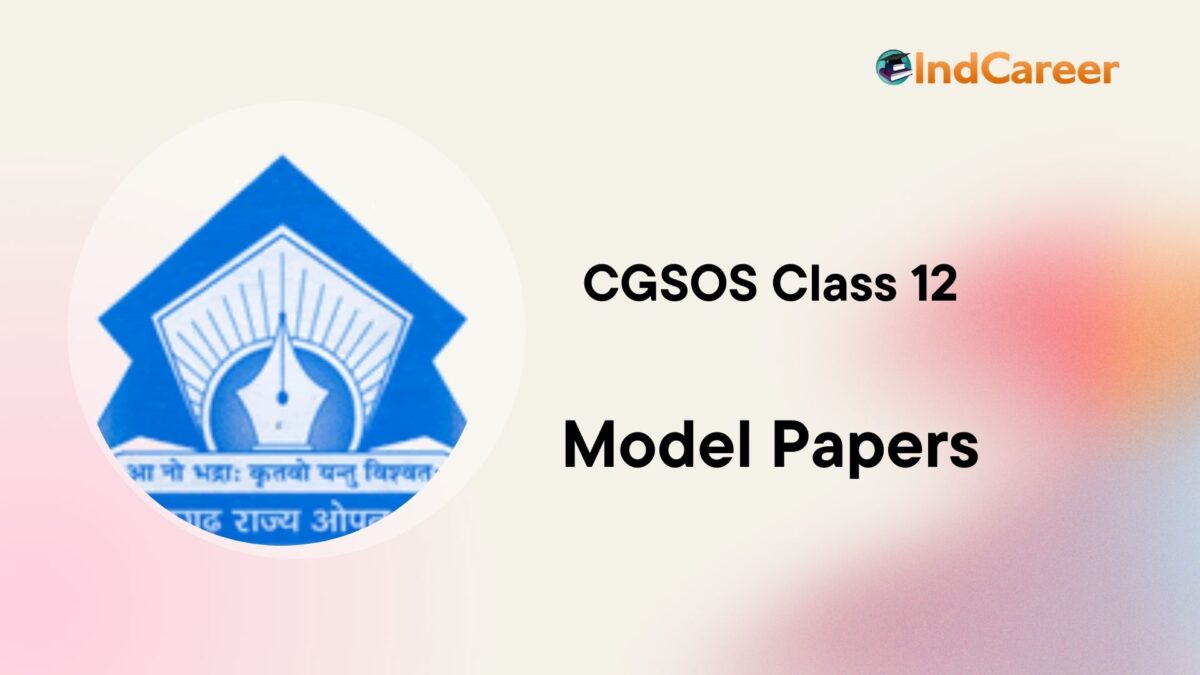 CGSOS Class 12 Model Question Paper