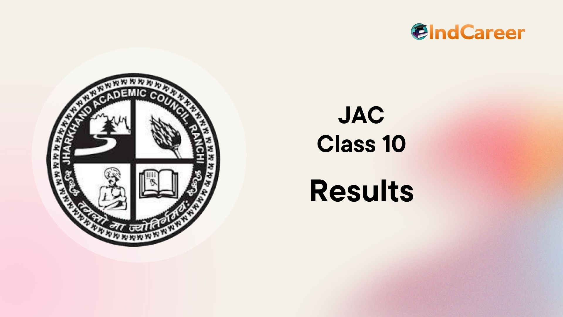 Jharkhand Academic Council (JAC) class 10th Result