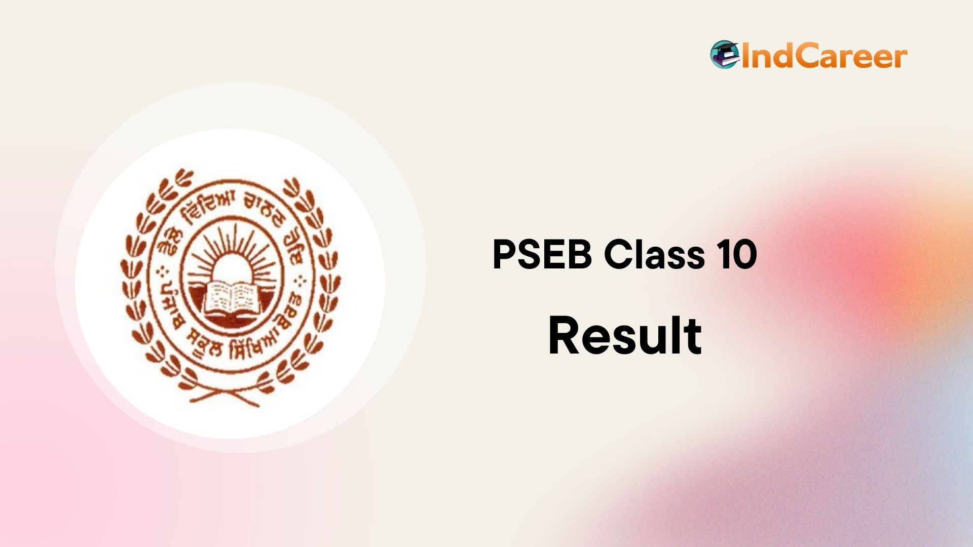 PSEB 10th Result - IndCareer Schools