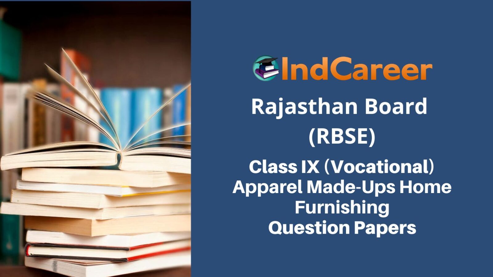RBSE Class IX (Vocational) Apparel Made-Ups Home Furnishing Question Papers