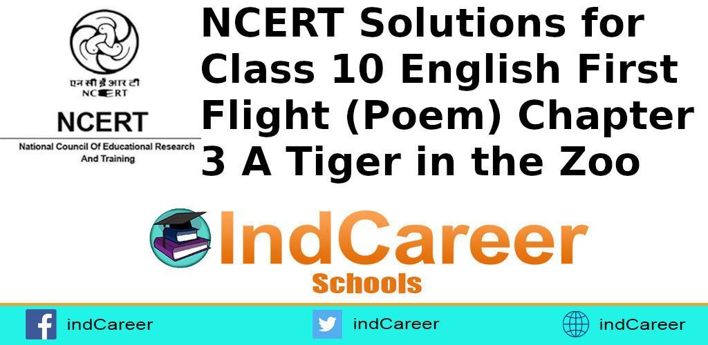 NCERT Solutions for Class 10, English First Chapter 3 - IndCareer Schools NCERT Solutions for Class 10, English First Chapter 3 - IndCareer Schools