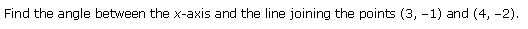 NCERT Solutions for 11th Class Maths: Chapter 10-Straight Lines Ex. 10.1 Que. 10