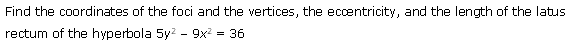 NCERT Solutions for 11th Class Maths: Chapter 11-Conic Sections Ex. 11. 4 que. 5