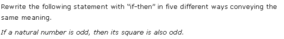 NCERT Solutions for 11th Class Maths: Chapter 14-Mathematical Reasoning Ex. 14.4 Que. 1