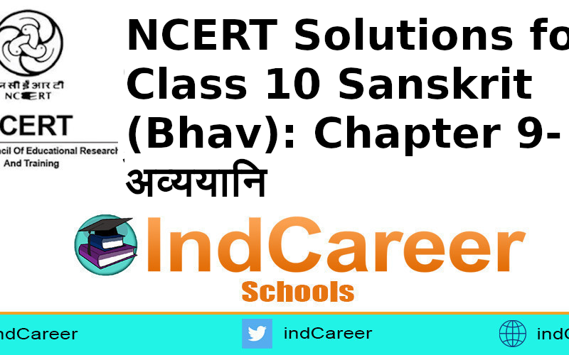 NCERT Solutions for Class 10 Sanskrit (Bhav): Chapter 9-अव्ययानि