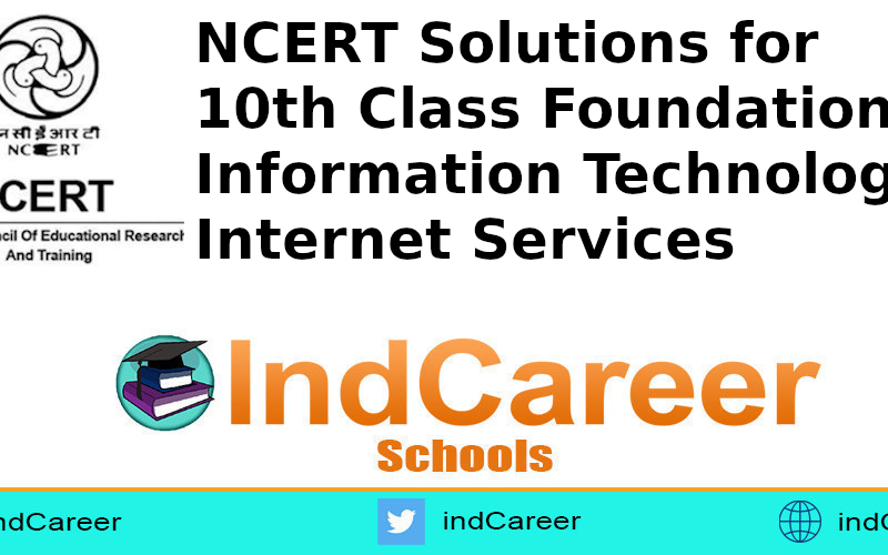 NCERT Solutions for 10th Class Foundation of Information Technology – Internet Services