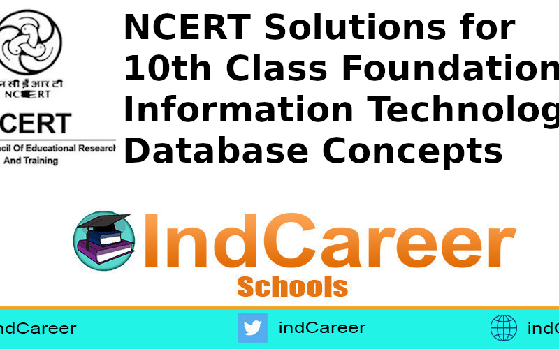NCERT Solutions for 10th Class Foundation of Information Technology – Database Concepts