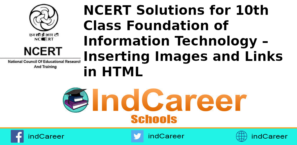 NCERT Solutions for Class 10, Inserting Images - IndCareer Schools