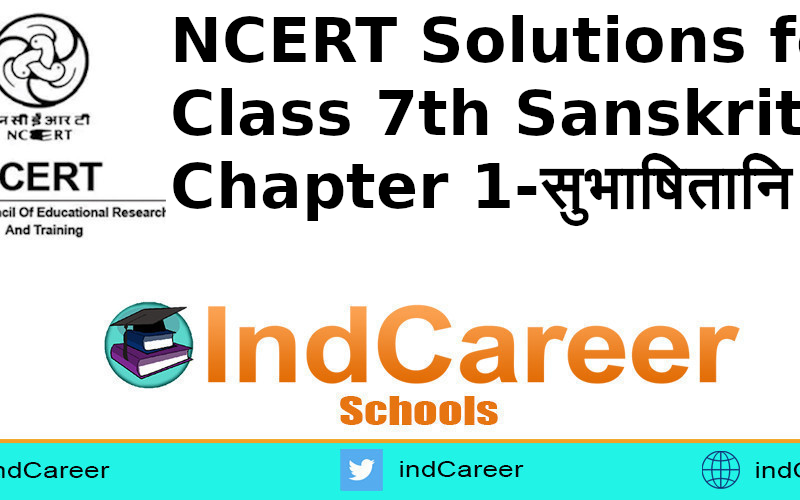 NCERT Solutions for Class 7th Sanskrit: Chapter 1-सुभाषितानि