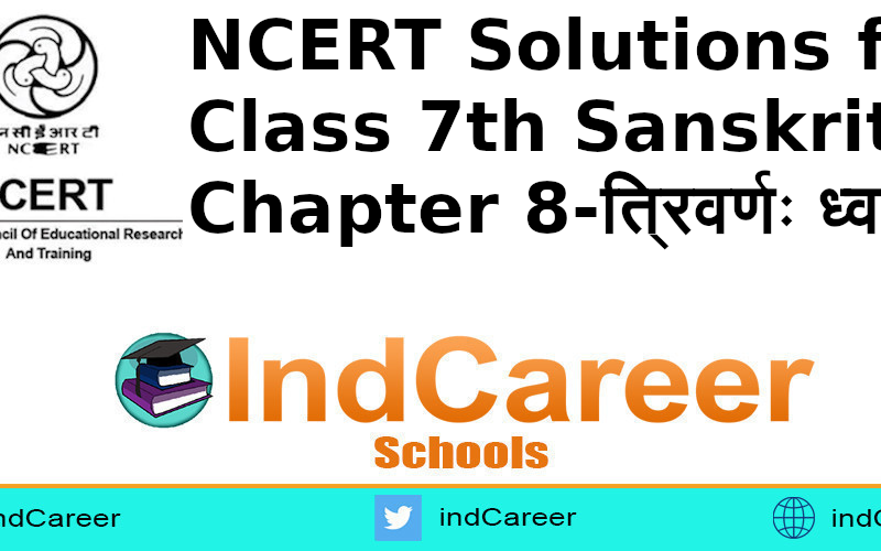 NCERT Solutions for Class 7th Sanskrit: Chapter 8-त्रिवर्णः ध्वजः