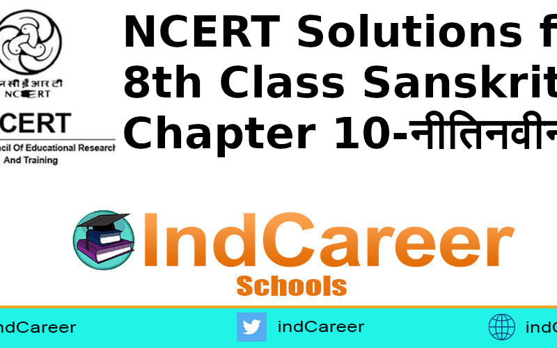 NCERT Solutions for 8th Class Sanskrit: Chapter 10-नीतिनवीनतम्