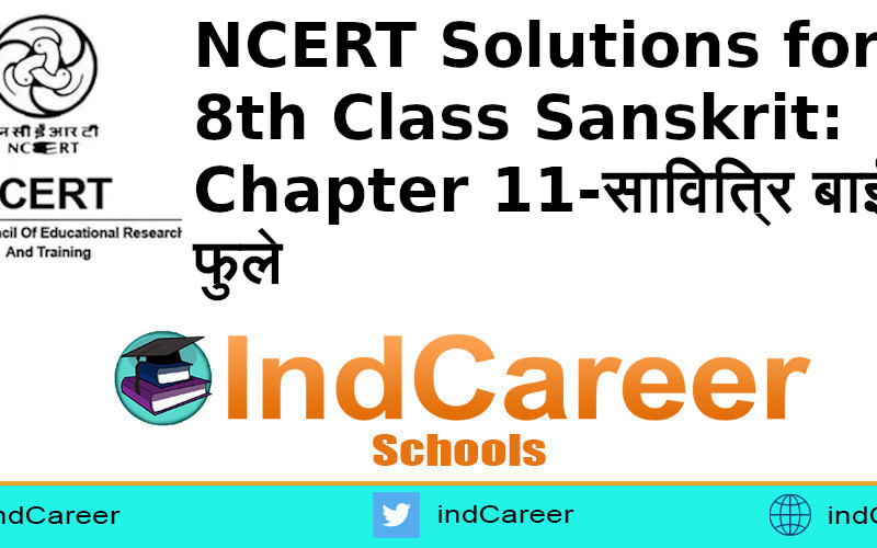 NCERT Solutions for 8th Class Sanskrit: Chapter 11-सावित्रि बाई फुले