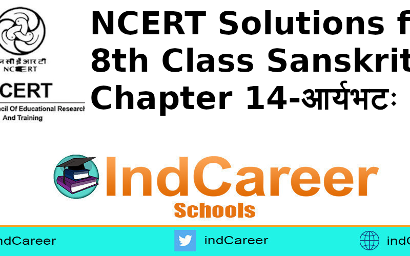 NCERT Solutions for 8th Class Sanskrit: Chapter 14-आर्यभटः