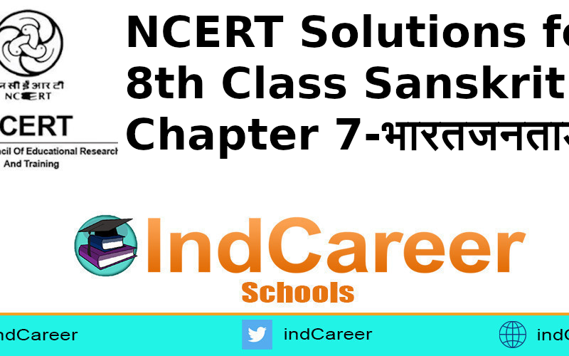 NCERT Solutions for 8th Class Sanskrit: Chapter 7-भारतजनताडहम्