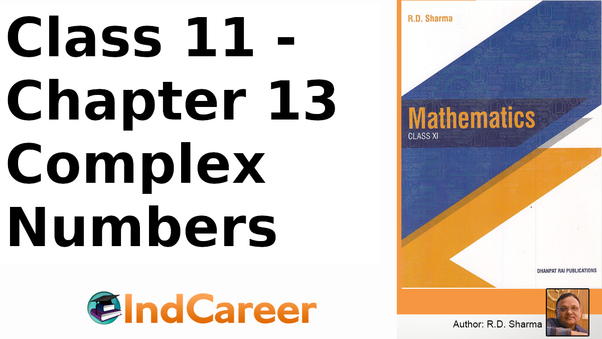 RD Sharma Solutions for Class 11 Maths Chapter 13–Complex Numbers