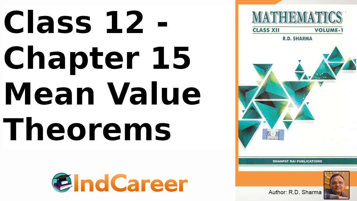 RD Sharma Solutions for Class 12 Maths Chapter 15–Mean Value Theorems